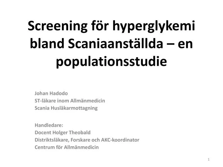 screening f r hyperglykemi bland scaniaanst llda en populationsstudie