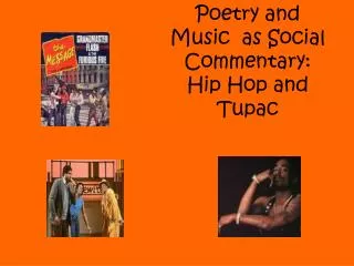 Poetry and Music as Social Commentary: Hip Hop and Tupac