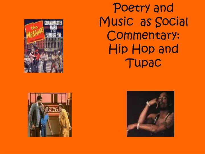 poetry and music as social commentary hip hop and tupac