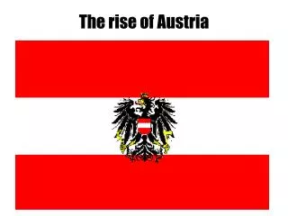 The rise of Austria