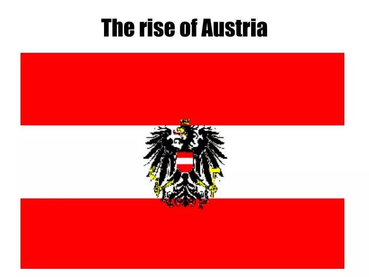 the rise of austria