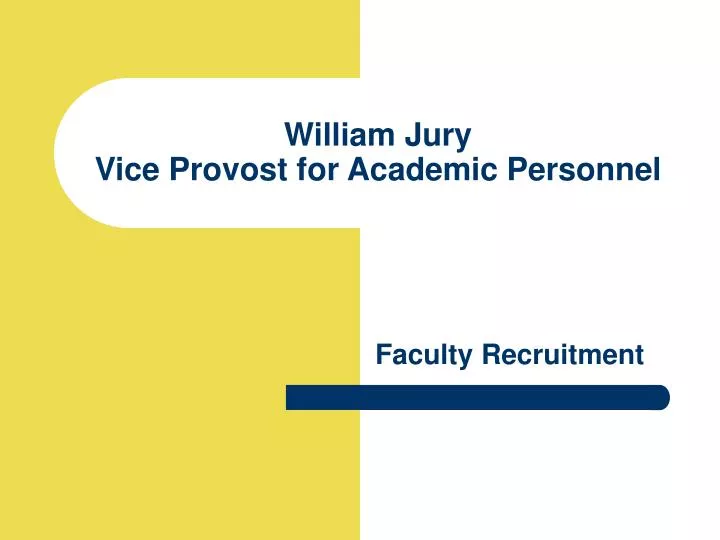 william jury vice provost for academic personnel