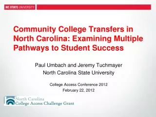 Community College Transfers in North Carolina: Examining Multiple Pathways to Student Success