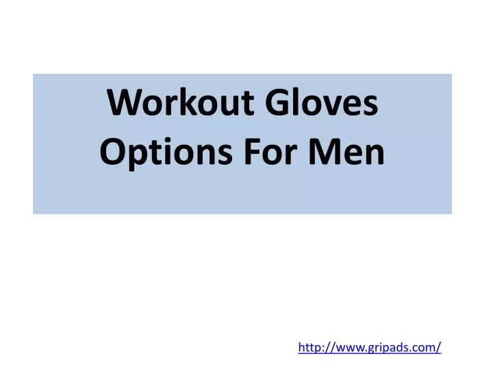workout gloves options for men