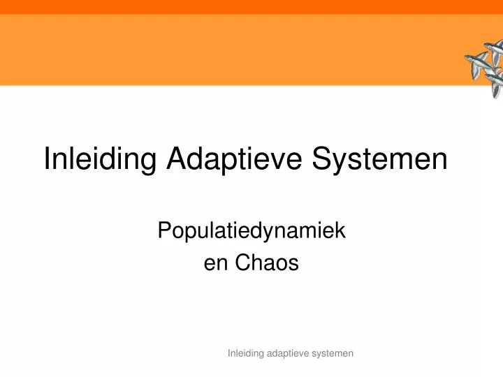 inleiding adaptieve systemen