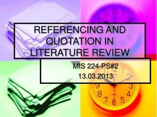 REFERENCING AND QUOTATION IN LITERATURE REVIEW