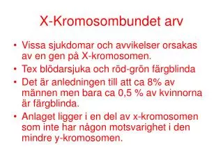 x kromosombundet arv