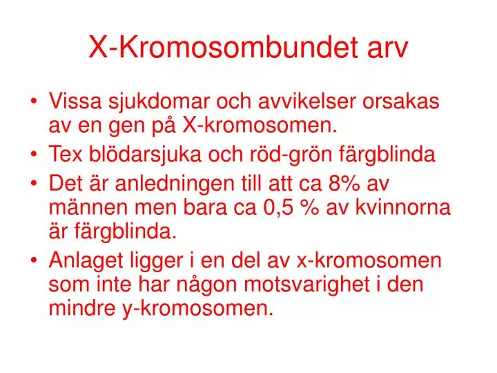 x kromosombundet arv