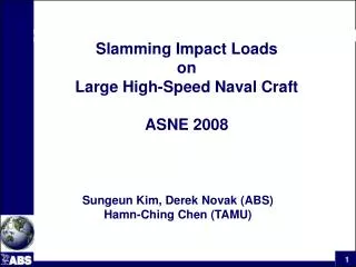 Slamming Impact Loads on Large High-Speed Naval Craft ASNE 2008