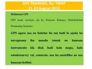 GPS TRAINING, by: TMAP 21-23 August 2013