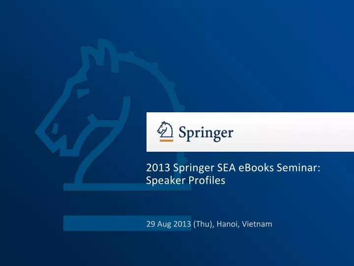 2013 springer sea ebooks seminar speaker profiles
