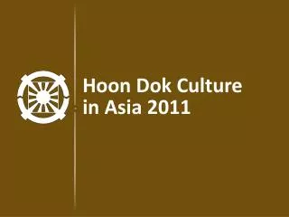 Hoon Dok Culture in Asia 2011