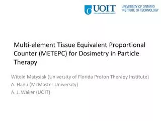 Multi-element Tissue Equivalent Proportional Counter (METEPC) for Dosimetry in Particle Therapy
