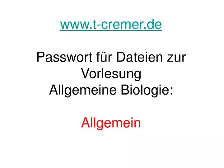 www t cremer de passwort f r dateien zur vorlesung allgemeine biologie allgemein