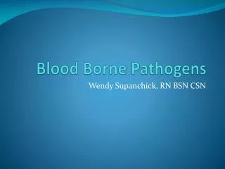 Blood Borne Pathogens