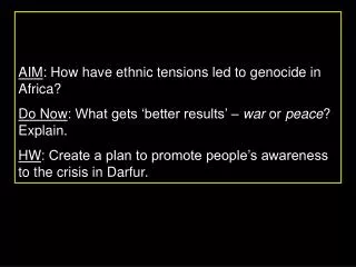 AIM : How have ethnic tensions led to genocide in Africa?