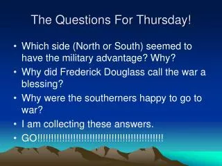 The Questions For Thursday!