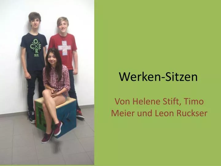 werken sitzen