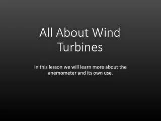 All About Wind Turbines