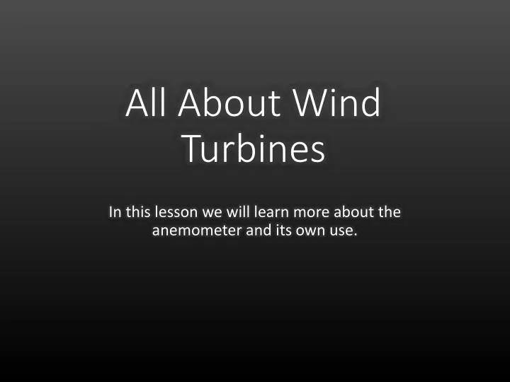 all about wind turbines