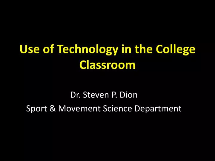 use of technology in the college classroom
