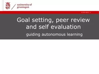 Goal setting, peer review and self evaluation guiding autonomous learning