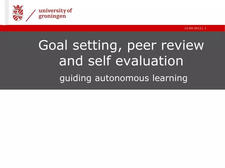 goal setting peer review and self evaluation guiding autonomous learning