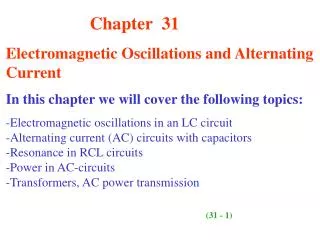 Chapter 31 Electromagnetic Oscillations and Alternating Current