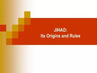 JIHAD: Its Origins and Rules