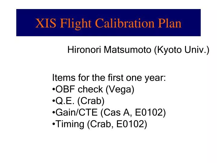 xis flight calibration plan