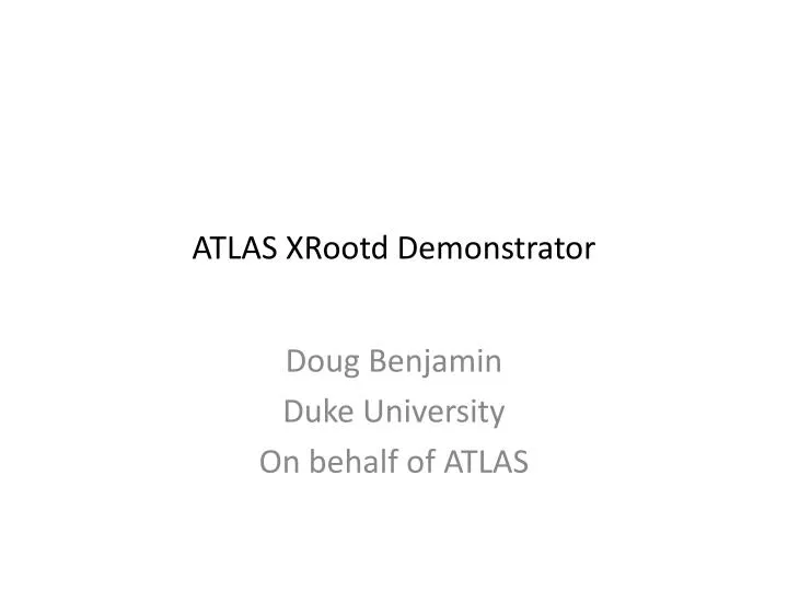 atlas xrootd demonstrator