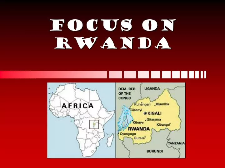 focus on rwanda