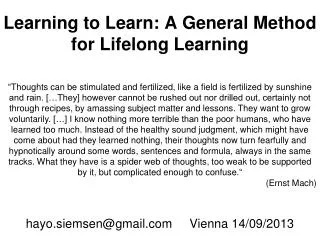 Learning to Learn: A General Method for Lifelong Learning