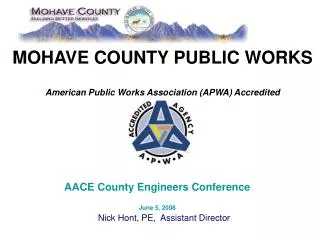 MOHAVE COUNTY PUBLIC WORKS American Public Works Association (APWA) Accredited
