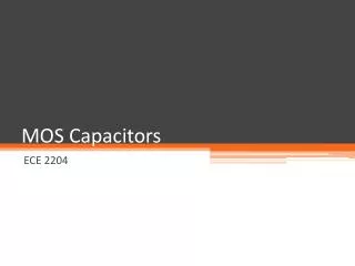 MOS Capacitors