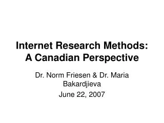 Internet Research Methods: A Canadian Perspective