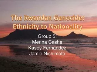 The Rwandan Genocide: Ethnicity to Nationality