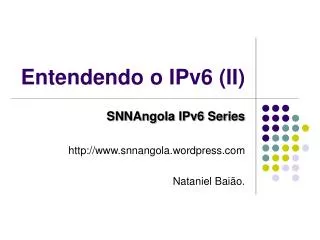 entendendo o ipv6 ii