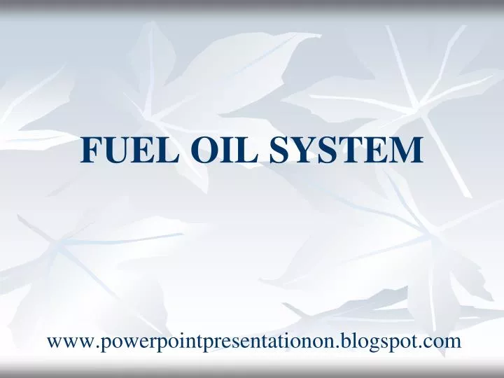 fuel oil system