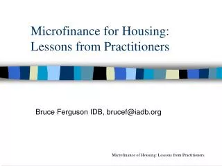 Microfinance for Housing : Lessons from Practitioners