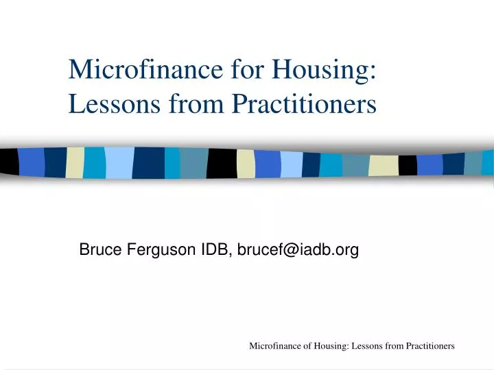 microfinance for housing lessons from practitioners