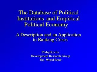 The Database of Political Institutions	and Empirical Political Economy