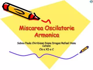miscarea oscilatorie armonica