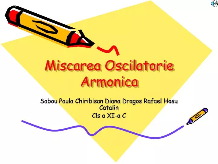 miscarea oscilatorie armonica