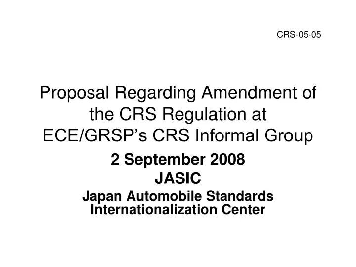 proposal regarding amendment of the crs regulation at ece grsp s crs informal group