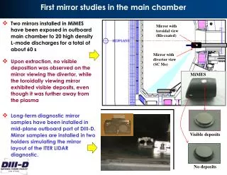 First mirror studies in the main chamber