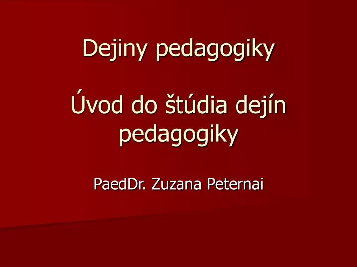 dejiny pedagogiky vod do t dia dej n pedagogiky