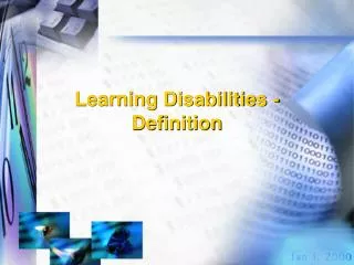 Learning Disabilities - Definition