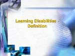Learning Disabilities - Definition - slide 1