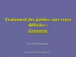 traitement des jambes sans repos difficiles grossesse